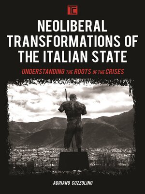 cover image of Neoliberal Transformations of the Italian State